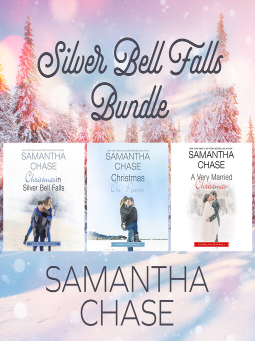 Title details for Silver Bell Falls Bundle by Samantha Chase - Available